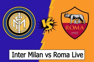 Inter Milan vs Roma