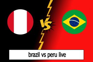 brazil vs peru live